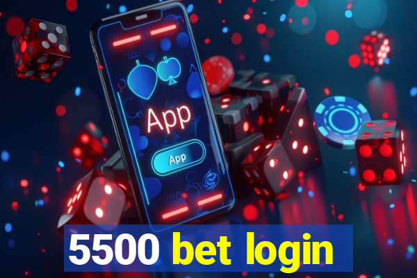 5500 bet login